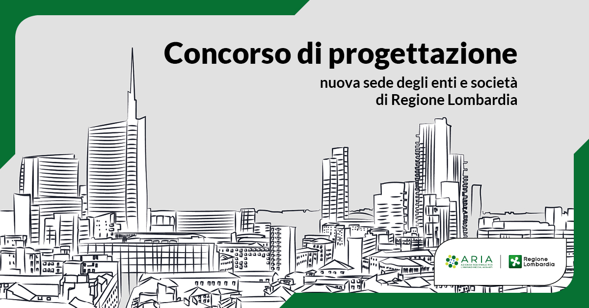 Concorso di progettazione nuova sede degli enti di Regione Lombardia