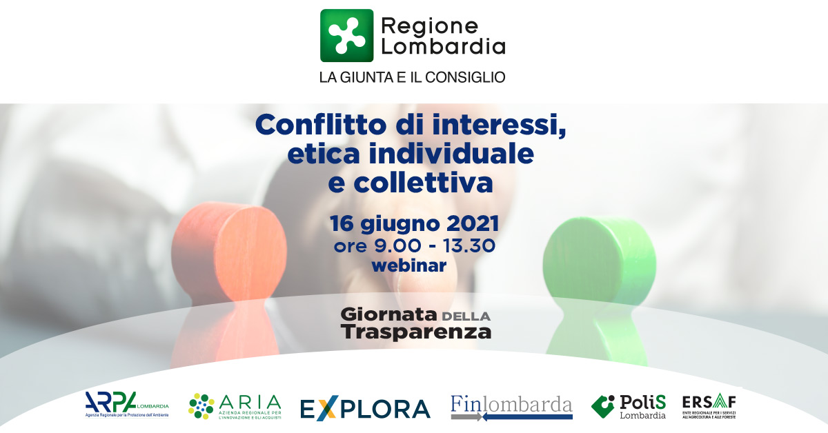 Giornata della trasparenza 2021: Conflitto di interessi, etica individuale e collettiva Giornata della trasparenza 2021: Conflitto di interessi, etica individuale e collettiva